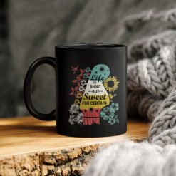 Guitar Life Is Short But Sweet For Certain Ceramic Coffee Mug