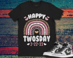 Happy Twosday 2-22-22 Tuesday February 22nd 2022 Unisex Gift T-Shirt