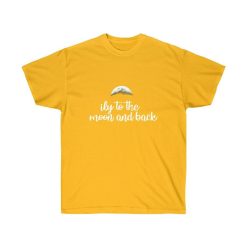 I Love You To The Moon And Back Quote Unisex Ultra Cotton Tee Shirt