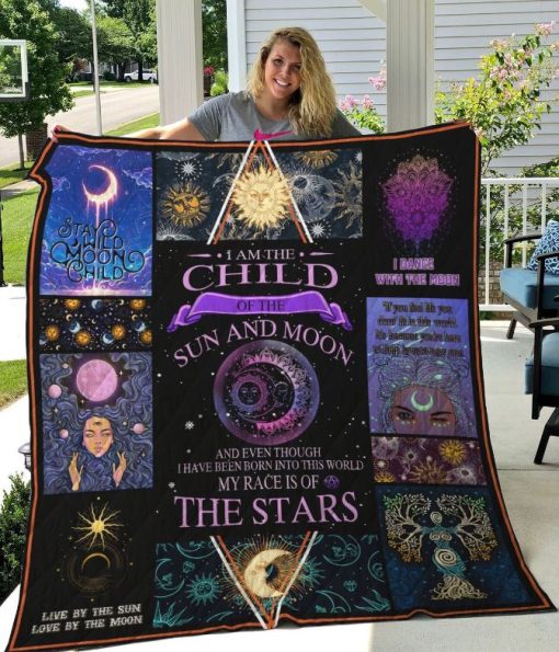 I’m A Child Of Sun And Moon My Race Is Of The Stars Quilt Blanket