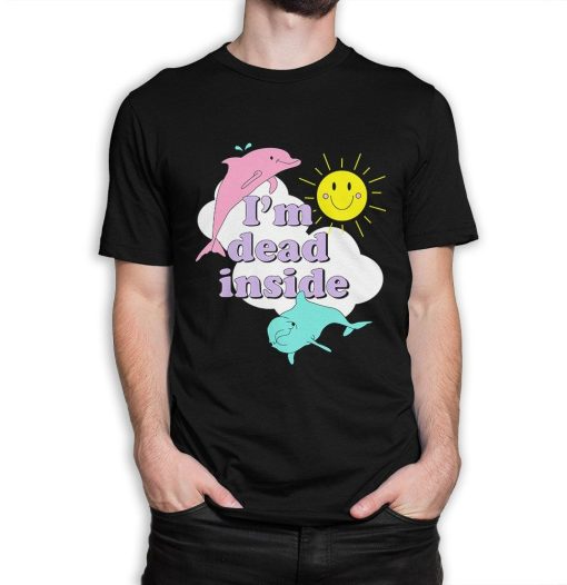 Im Dead Inside Sunshine Dolphins Funny T-Shirt