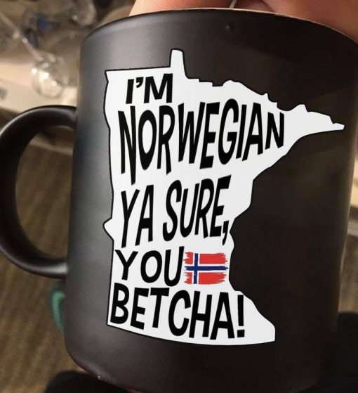 I’m Norwegian Ya Sure You Betcha Premium Sublime Ceramic Coffee Mug Black