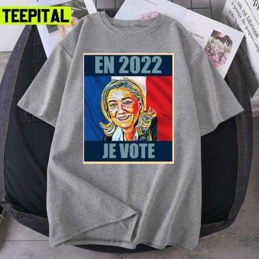 In 2022 I Vote Le Pen Presidential 2022 Unisex T-Shirt