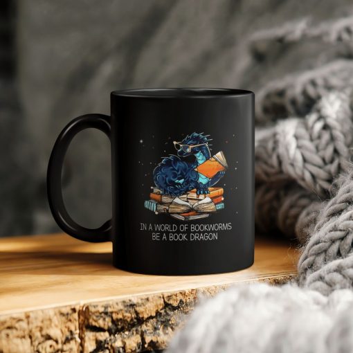 In A World Of Bookworms Be A Book Dragon Ceramic Coffee Mug