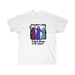 Include Women In The Sequel Unisex Ultra Cotton Tee Shirt