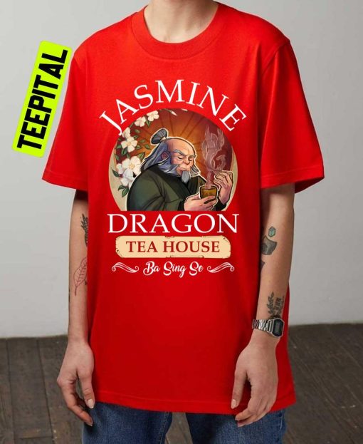 Jasmine Dragon Tea House Uncle Iroh Ba Sing Se Unisex T-Shirt