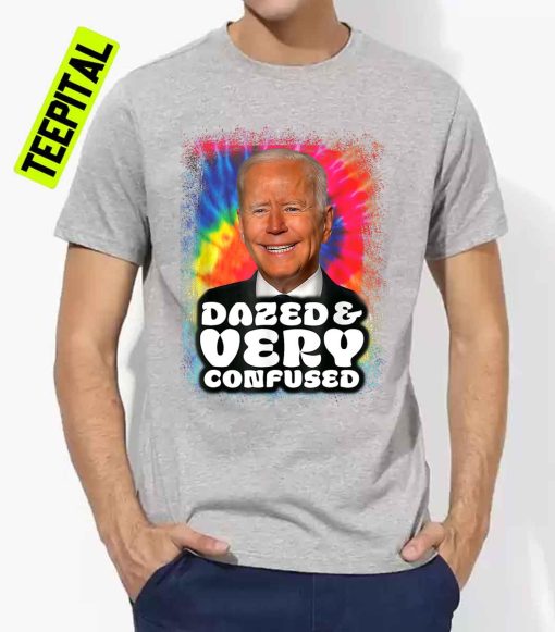 Joe Biden Meme Dazed And Very Confused Colorful Unisex T-Shirt