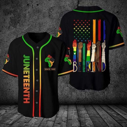 Juneteenth Since 1865 Be Kind Personalized 3d Baseball Jersey kv