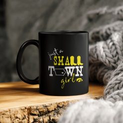 Just A Small Town Girl Ceramic Coffee Mug