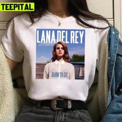 Lana Photography Cover The Born To Die Unisex T-Shirt