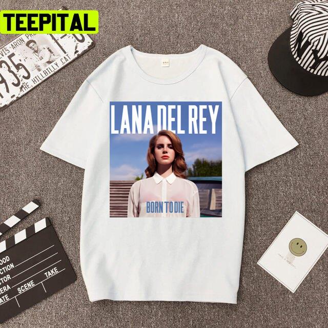 Lana Photography Cover The Born To Die Unisex T-Shirt