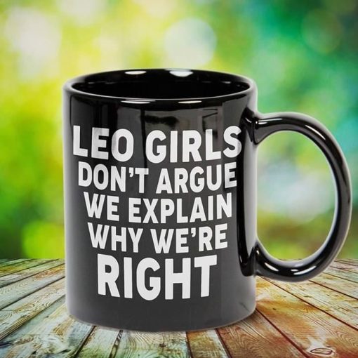 Leo Girls Don’t Argue We Explain Why We’re Right Premium Sublime Ceramic Coffee Mug Black