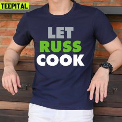 Let Russ Cook Seattle Seahawks Design Unisex T-Shirt