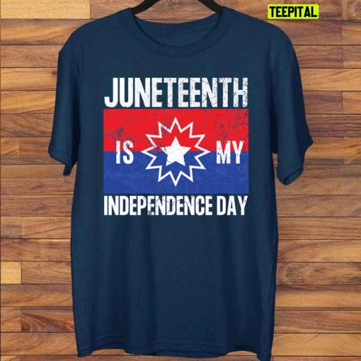 Liberation Day Juneteenth Is My Independence Day Flag 1865 Unisex T-Shirt