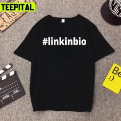 Link In Bio Hastag Trending Design Unisex T-Shirt