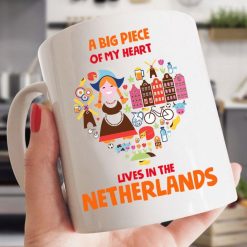 Love A Big Piece Of My Heart Lives In The Netherlands Premium Sublime Ceramic Coffee Mug White