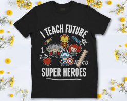 Marvel Avengers Classic I Teach Super Heroes Graphic T-Shirt