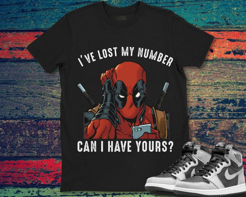 Marvel Deadpool Ive Lost My Number Can I Have Yours Unisex Gift T-Shirt
