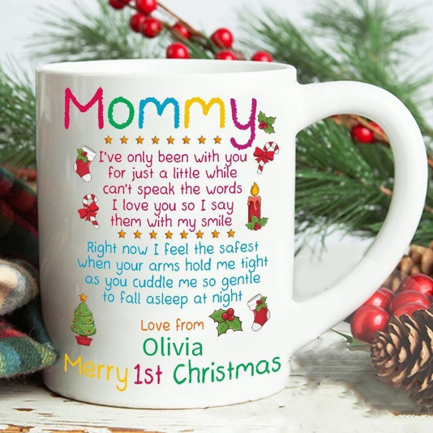 Mommy I’ve Only Been With You For Just A Little While Can’t Speak The Words I Love You So I Say Premium Sublime Ceramic Coffee Mug White