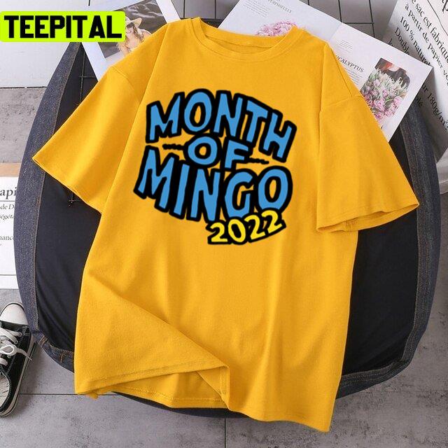 Month Of Mingo 2022 Trendy Design Unisex T-Shirt