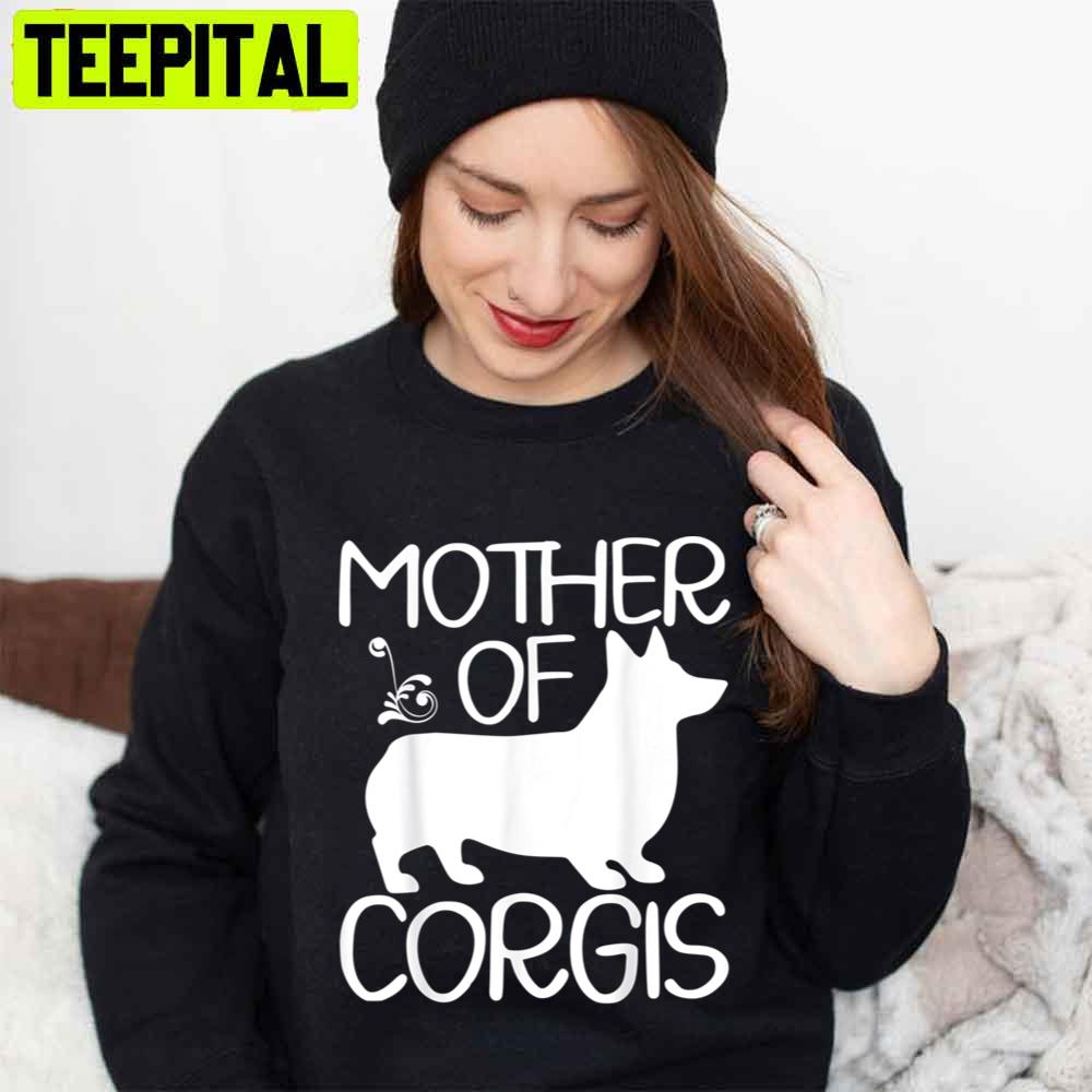 Mother Of Corgis Mother’s Day Unisex T-Shirt