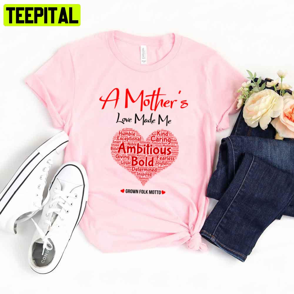 Mother's Day Mother's Love Mother's Day Unisex T-Shirt