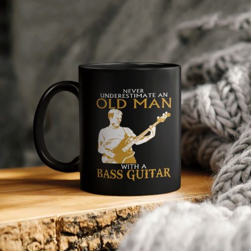 Never Underestimate An Old Man With A Bass Guitar Ceramic Coffee Mug