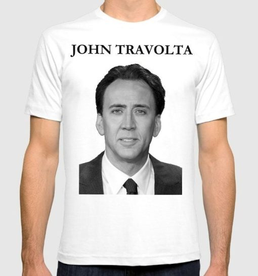 Nicolas Cage Is John Travolta Funny T-Shirt