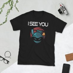 Ninja Mode I SEE YOU Ninja Training Swords T-Shirt