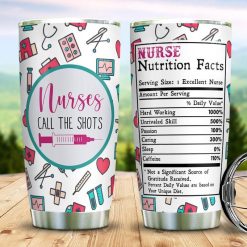 Nurses Call The Shots Stainless Steel Cup