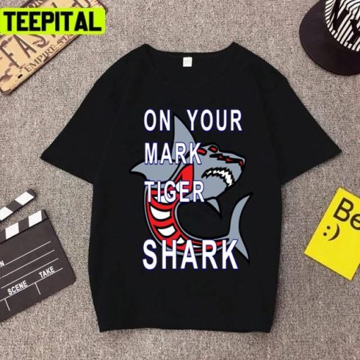 On Your Mark Tiger Shark Design Unisex T-Shirt