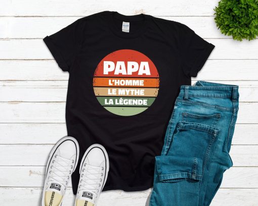 Papa L’homme Le Mythe La Legende Happy Father’s Day Unisex T-Shirt