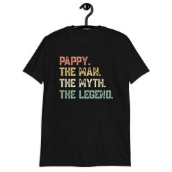 Pappy The Man The Myth The Legend Happy Father’s Day Unisex T-Shirt