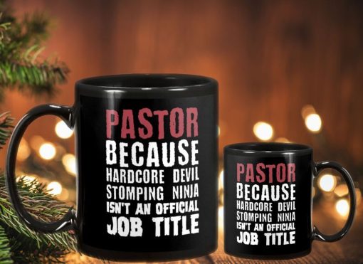 Pastor Because Hardcore Devil Stomping Ninja Isn’t An Official Job Title Premium Sublime Ceramic Coffee Mug Black