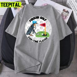 Penguin Golf Partime Player Unisex T-Shirt