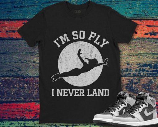 Peter Pan Im So Fly I Neverland Disney Unisex Gift T-Shirt