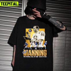 Peytons Pro Mannings Football Signature Hall Of 2021 Fame Design Unisex T-Shirt