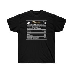 PISCES Nutritional Facts Unisex Ultra Cotton Tee Shirt