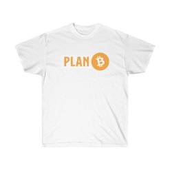 Plan B Unisex Ultra Cotton Tee Shirt