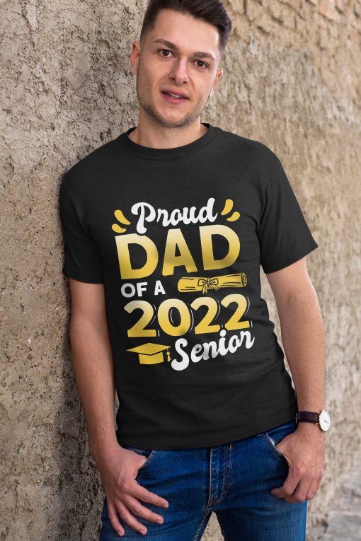 Proud Dad Of A 2022 Senion Happy Father’s Day Unisex T-Shirt