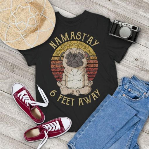 Pug Hippies Yoga Namastay 6 Feet Away Social Distancing Vintage T-Shirt