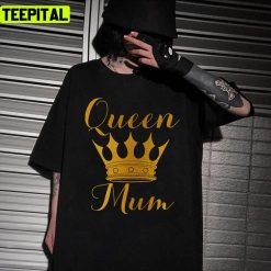 Queen Mum On Mothers Day Gold Crowns Design Unisex T-Shirt