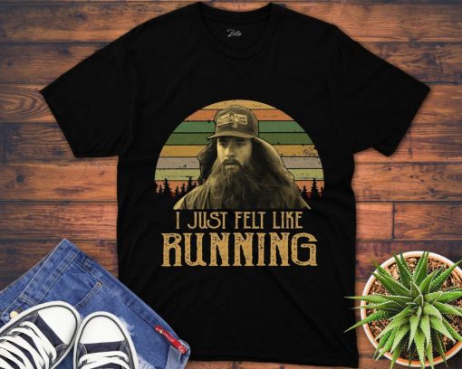 Retro Forrest Gump I Just Felt Like Running Vintage Unisex Gift T-Shirt