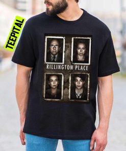 Reveal The Secret Rillington Place Movie Unisex T-Shirt