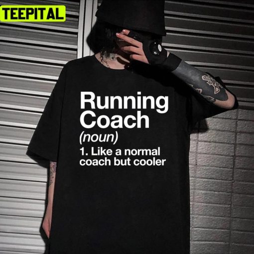 Running Coach Funny Definition Trainer Design Unisex T-Shirt