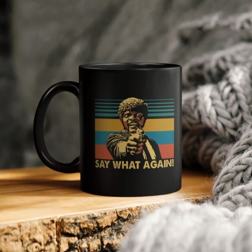 Samuel L Jackson Say What Again Ceramic Coffee Mug