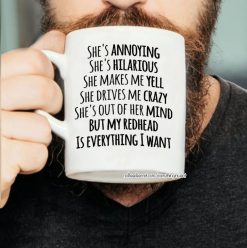 She’s Annoying She’s Hilarious She Makes Me Yell She Drives Me Crazy She’s Out Of Her Mind Premium Sublime Ceramic Coffee Mug White