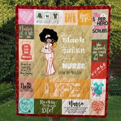 She’s Black She’s A Queen She’s A Nurse Living Her Best Life Quilt Blanket