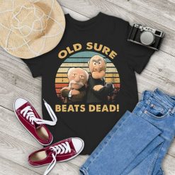 Statler and Waldorf Old Sure Beats Dead Vintage T-Shirt