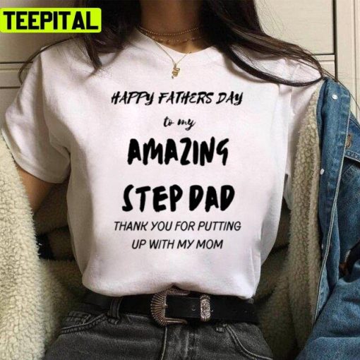 Step Dad Funny Design Fathers Day Unisex T-Shirt